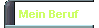 Mein Beruf
